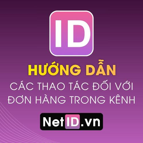 Hướng Dẫn Các Thao Tác Với Đơn Hàng Trong Kênh